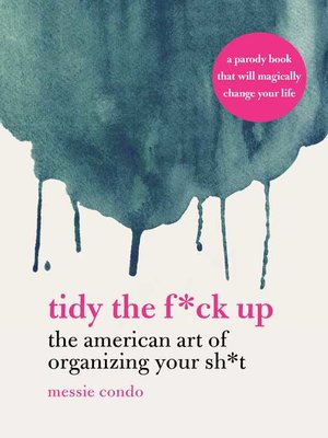 cover image of Tidy the F*ck Up